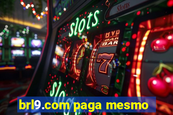 brl9.com paga mesmo